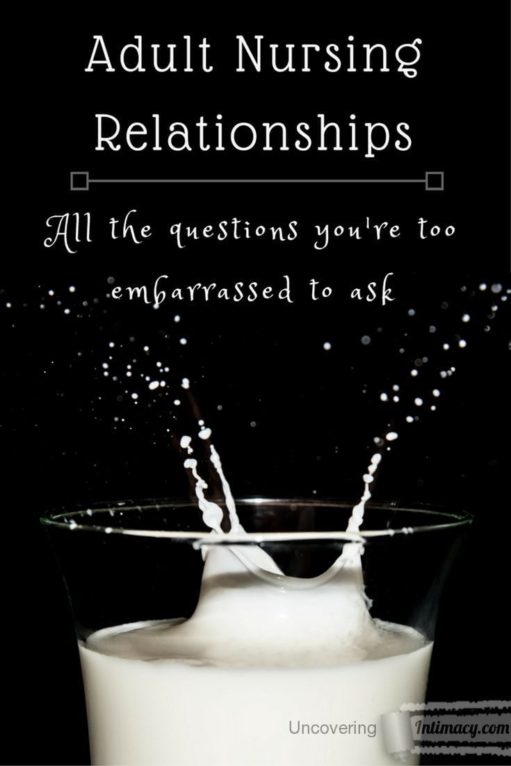 Adult Breastfeeding Relationships: Exploring Intimacy, Health, and Cultural Perspectives