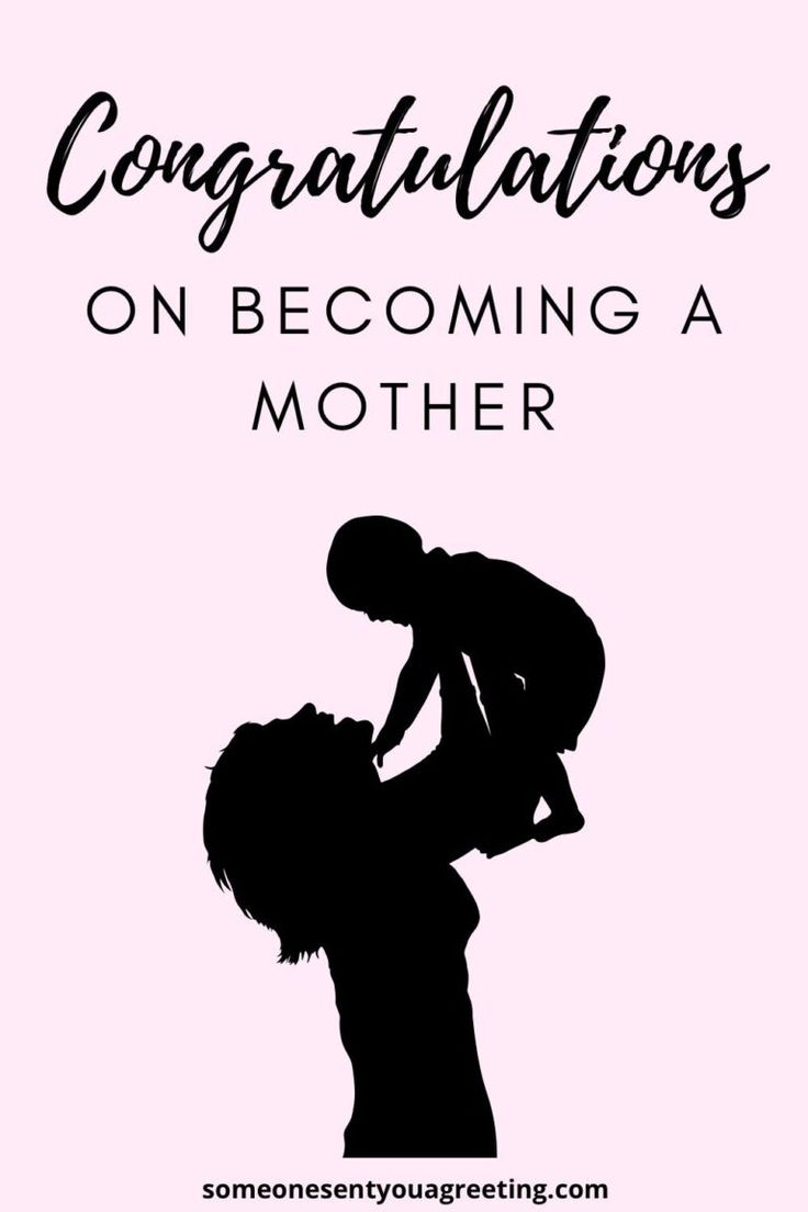 Congratulate A New Mom On Having A Child With These Heartfelt And 