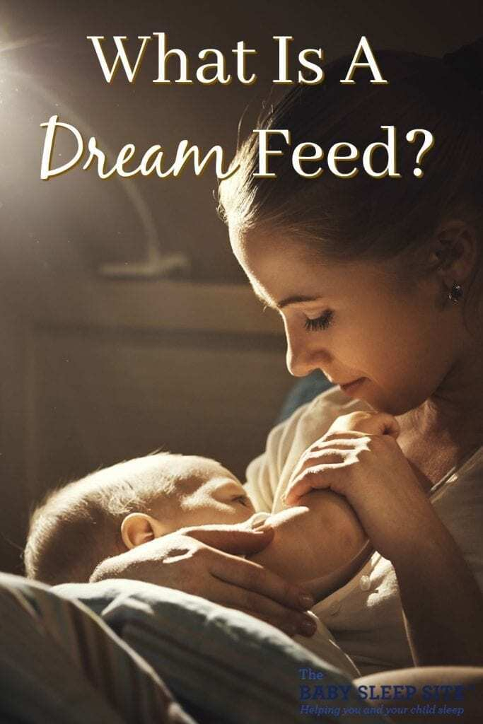Dream Feed What Is It What Age And How The Baby Sleep Site 