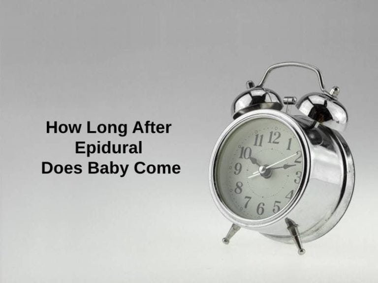 How Long After Epidural Does Baby Come And Why 