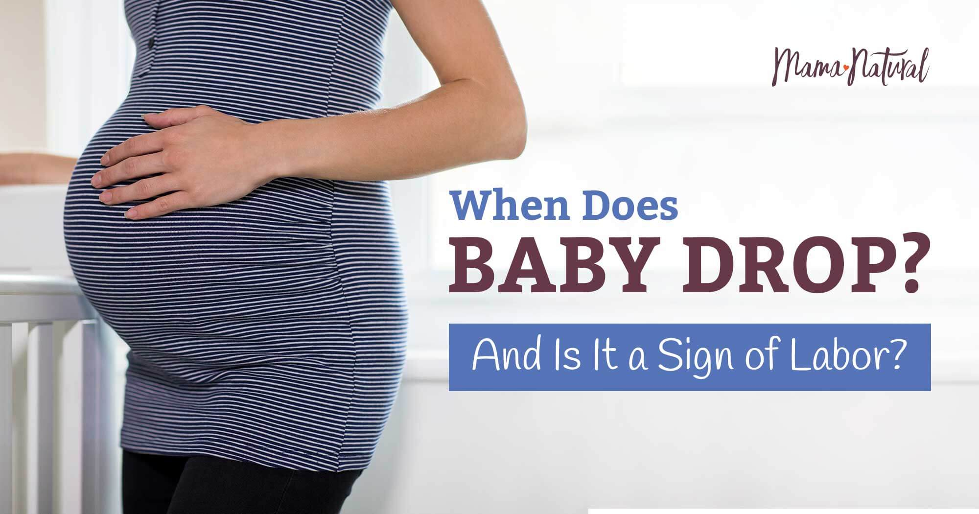 How Long After Your Baby Drops Do You Go Into Labor At Joyce Hartmann Blog