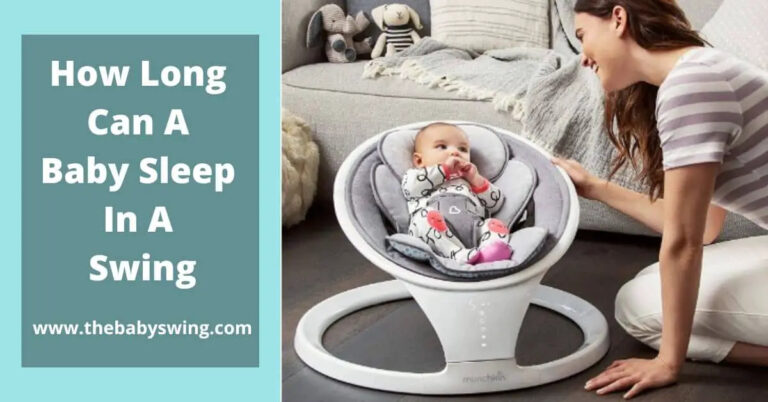How Long Can Baby Sleep In Cradle Swing At Sandra Miles Blog