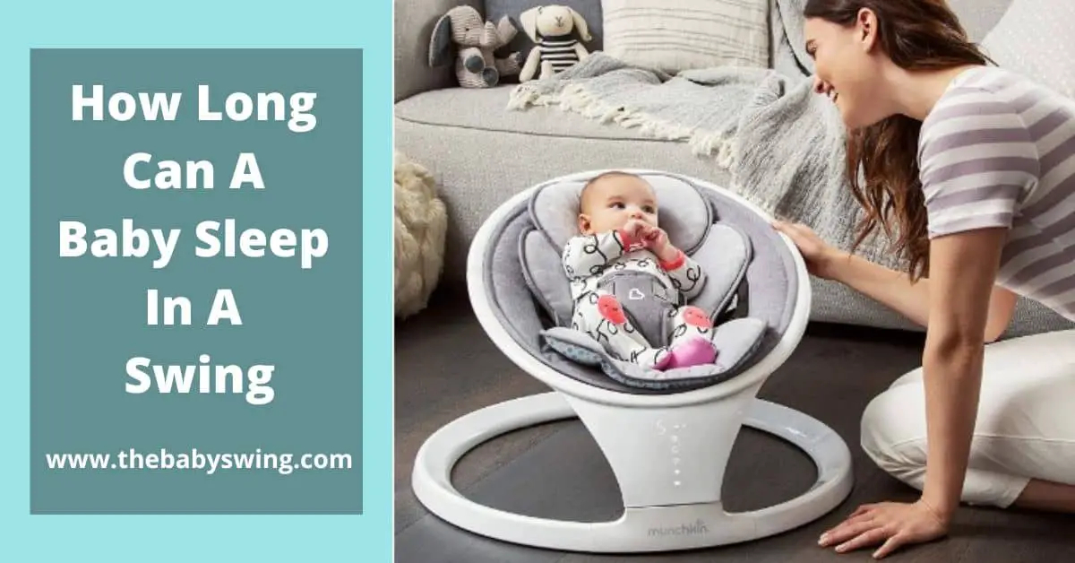 How Long Can Baby Sleep In Cradle Swing At Sandra Miles Blog