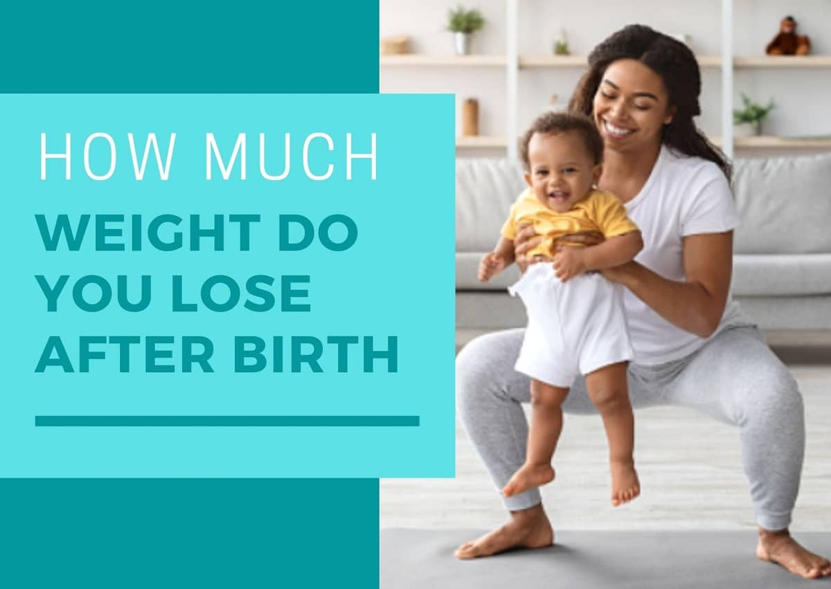 How Much Weight Do You Lose After Birth MOM News Daily