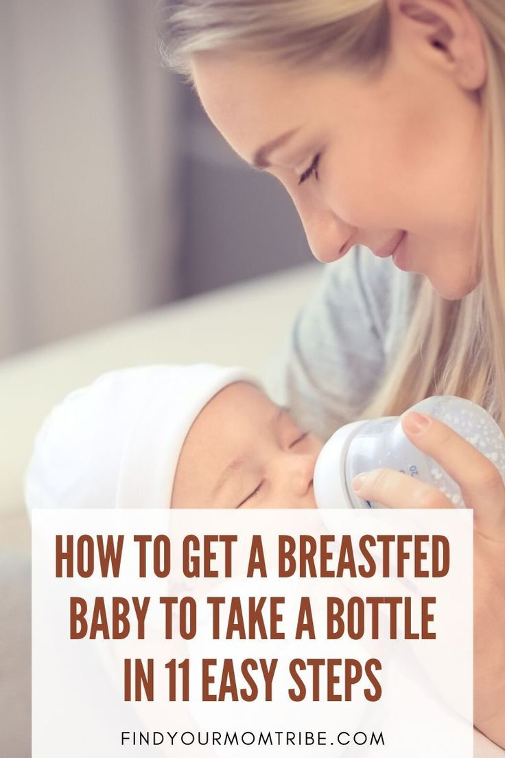 How To Get A Breastfed Baby To Take A Bottle In 11 Easy Steps 