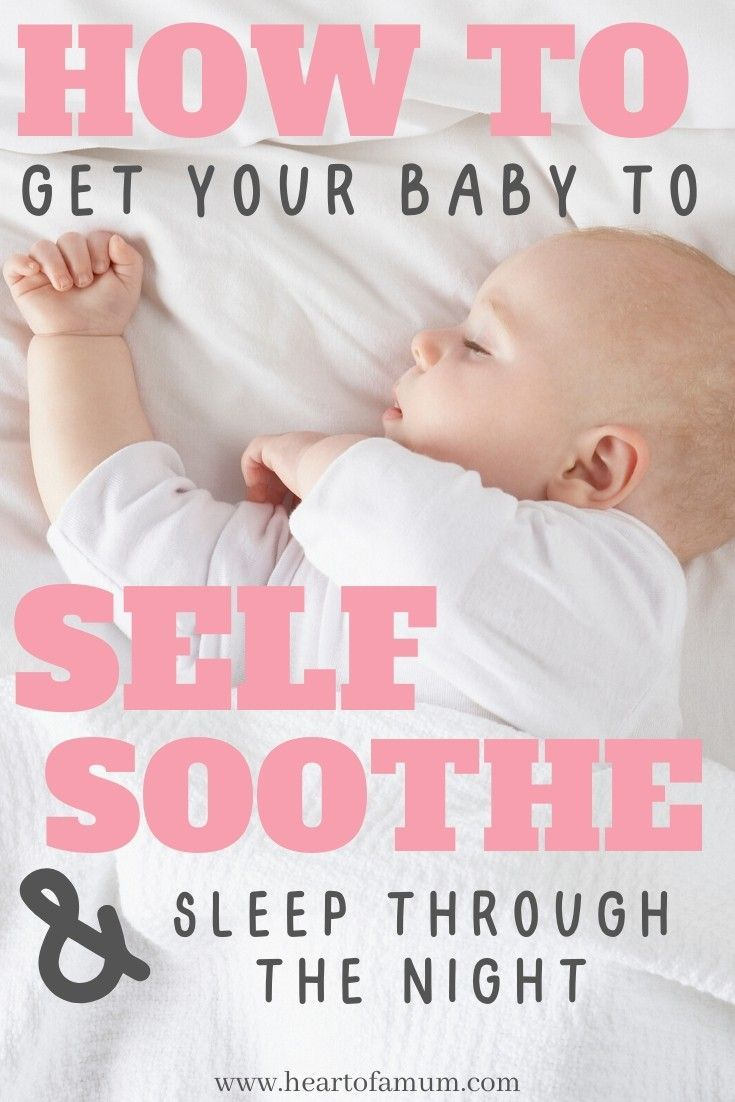 How To Get Your Baby To Self Soothe And Sleep Through The Night Artofit