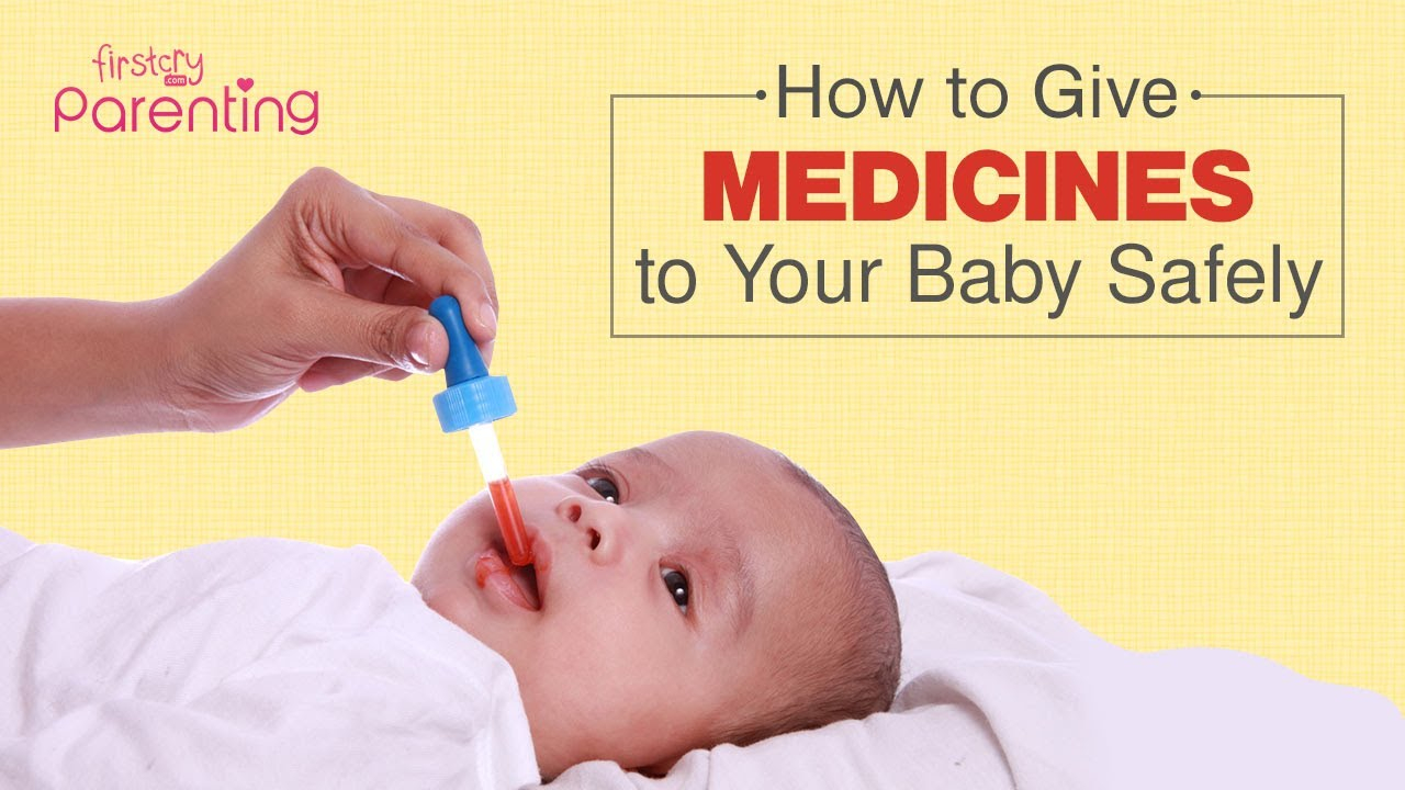 How To Give Medicines To Your Baby YouTube