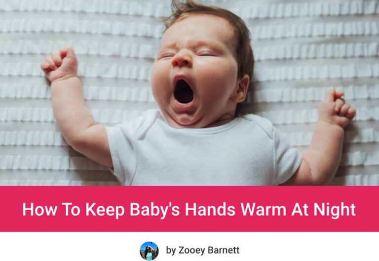 How To Keep Baby 39 s Hands Warm At Night 7 Genius Tips