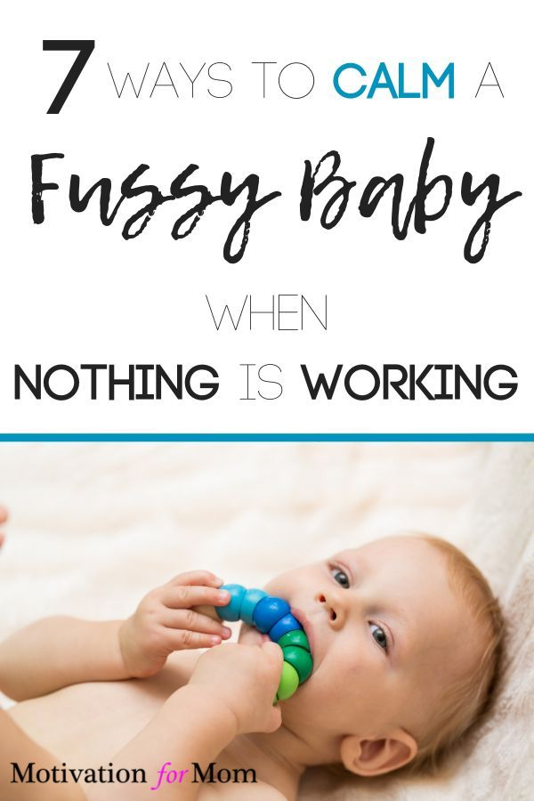 How To Soothe A Fussy Baby 7 Real Life Tips Fussy Baby Fussy 