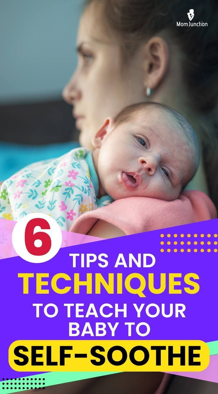 How To Teach Your Baby To Self Soothe Teaching Babies Teaching Self