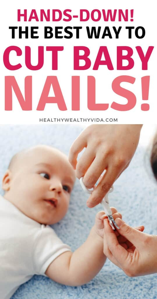 How To Trim Your Baby s Nails Easily And Fast