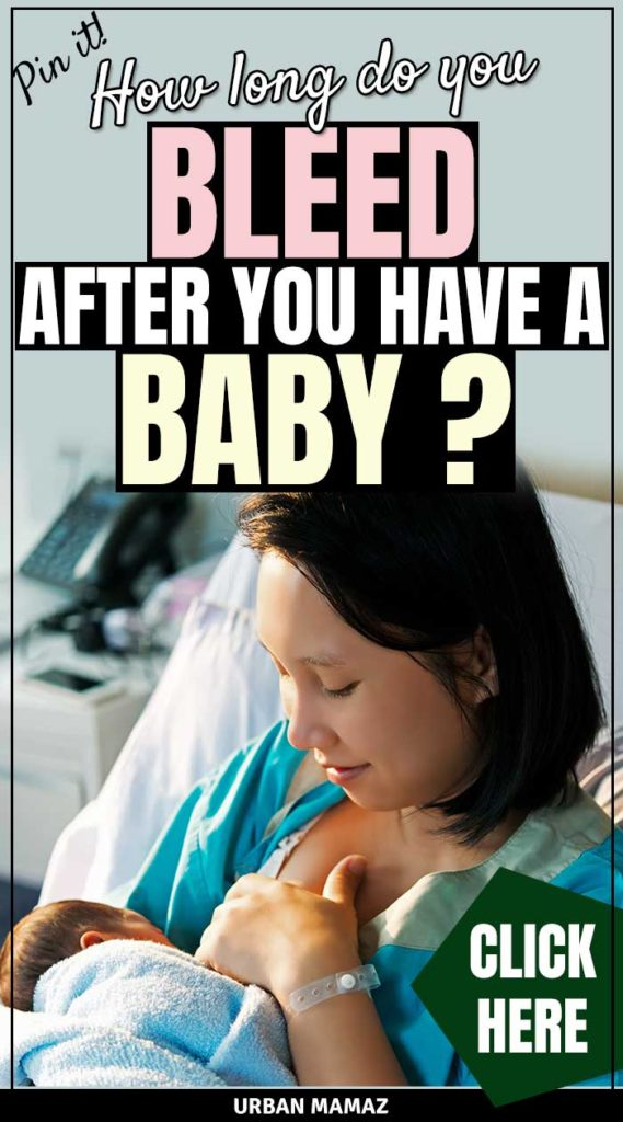 Postpartum Bleeding How Long Do You Bleed After You Have A Baby 
