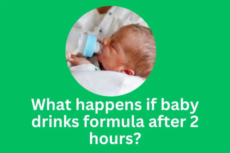 What Happens If Baby Drinks Formula After 2 Hours Tips To Prepare