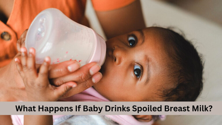 What Happens If Baby Drinks Spoiled Breast Milk Little Duniya